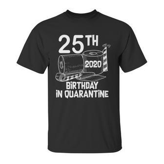 25Th Birthday In Quarantine Toilet Paper Party Unisex T-Shirt | Favorety AU