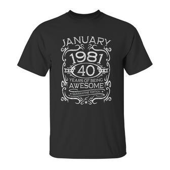 40 Years Old Gifts Vintage January 1981 40Th Birthday Gift Unisex T-Shirt | Favorety AU