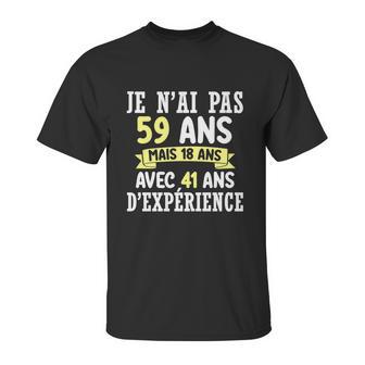 59 Years Birthday Gift For Humour Je Nai Pas 59 Gift Unisex T-Shirt | Favorety AU