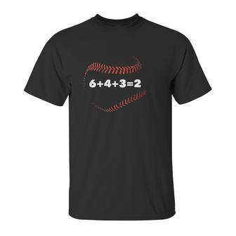 6 4 3 2 Double Play Baseball Player Gift Baseball Saying Unisex T-Shirt | Favorety UK