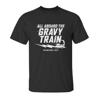 All Aboard The Gravy Train Tampa Bay Champion 2020 Unisex T-Shirt | Favorety AU