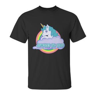 Always Be You Unicorn Dwayne Unisex T-Shirt | Favorety UK