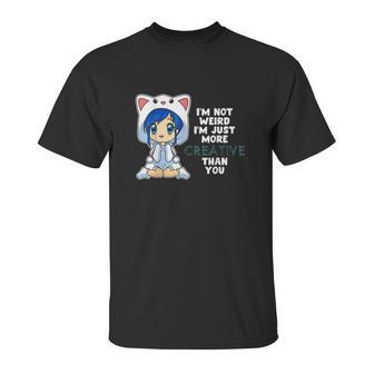 Anime Chibi Girl Not Weird Just Creative Kawaii Otaku Unisex T-Shirt | Favorety UK