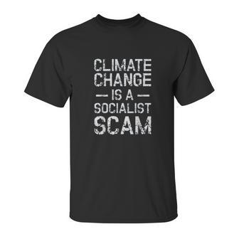 Anti Climate Change Anti Socialism Climate Change Unisex T-Shirt | Favorety