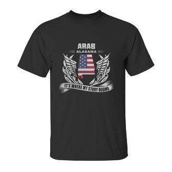 Arab Alabama Its Where My Story Begins Tshirt Unisex T-Shirt | Favorety UK