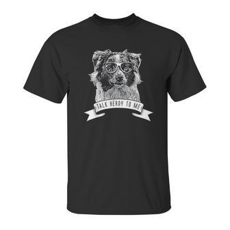 Australian Shepherd Talk Herdy To Me Unisex T-Shirt | Favorety AU