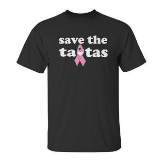 Awareness Gift Save The Tatas Unisex T-Shirt | Favorety UK