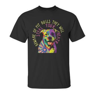 Beware Of Pit Bulls They Will Steal Your Heart Pitbull Unisex T-Shirt | Favorety DE