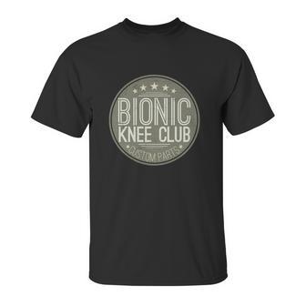 Bionic Knee Replacement Surgery T-Shirt Muscle Joint Unisex T-Shirt | Favorety