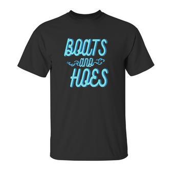 Boats And Hoes Funny Fashion Unisex T-Shirt | Favorety DE