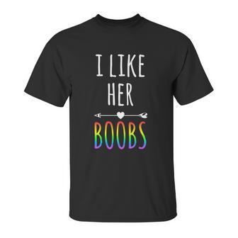 I Like Her Boobs Gift Gay Pride Lesbian Gift Graphic Design Printed Casual Daily Basic Unisex T-Shirt | Favorety AU