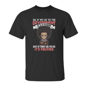 The Boondocks Shirts - Its Politics Unisex T-Shirt | Favorety AU