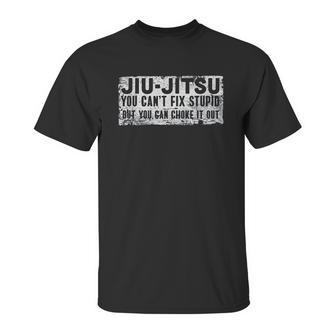 Brazilian Jiu Jitsu Jiu Jitsu Funny You Cant Gift Unisex T-Shirt | Favorety AU