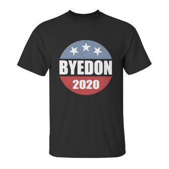 Byedon 2020 Quote Unisex T-Shirt | Favorety