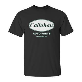 Callahan Auto Parts Sandusky Ohio Retro 90S Funny Tommy Boy Unisex T-Shirt | Favorety