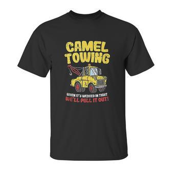 Camel Towing Funny Crude Tow Truck Recovery Workers Gift Unisex T-Shirt | Favorety DE