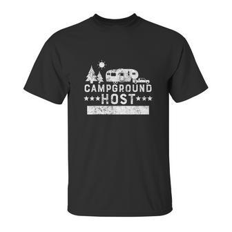 Campground Host T Camp Host Unisex T-Shirt | Favorety