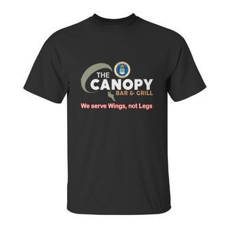 The Canopy Bar And Grill We Serve Wings Not Legs Unisex T-Shirt | Favorety DE