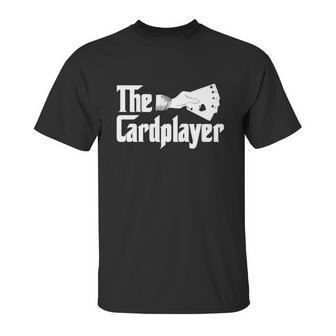 The Cardplayer Gift Funny Poker Card Player Casino Gambler Great Gift Unisex T-Shirt | Favorety