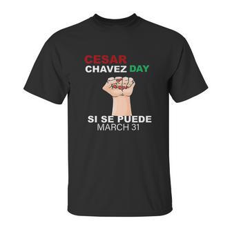 Cesar Chavez Si Se Puede Unisex T-Shirt | Favorety