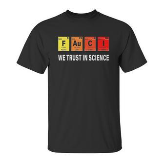 Chemistry Fauci Elements Periodic Table F Au C I Unisex T-Shirt | Favorety CA