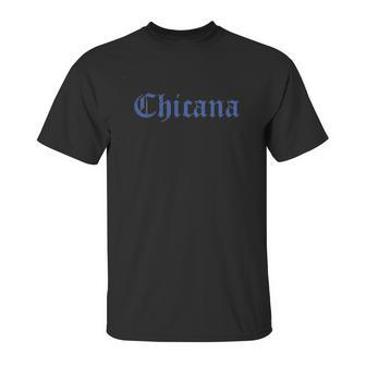 Chicana Hispanic Unisex T-Shirt | Favorety CA