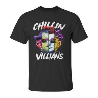 Chillin With My Villains Horror Movie Funny Unisex T-Shirt | Favorety