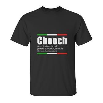 Chooch Italian Slang Funny Sayings Italy Humor Gift Unisex T-Shirt | Favorety CA