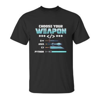 Choose Your Weapon C Java Python C Programmers Gift Graphic Design Printed Casual Daily Basic Unisex T-Shirt | Favorety DE