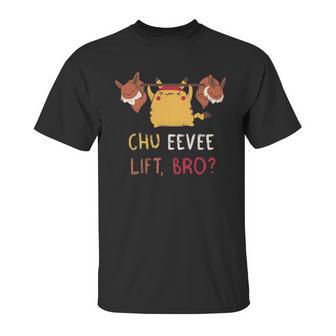 Chu Eevee Lift Bro Unisex T-Shirt | Favorety UK