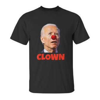 Clown Show Joe Funny Joe Biden Is A Democratic Clown Unisex T-Shirt | Favorety UK