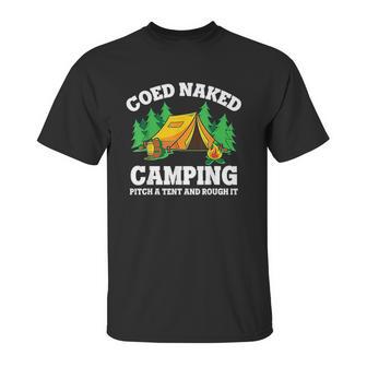 Coed Naked Camping Pitch A Tent And Rough It Cool Camping Unisex T-Shirt | Favorety DE