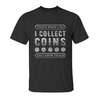 I Collect Coins Vintage Coin Collector Numismatist Graphic Design Printed Casual Daily Basic Unisex T-Shirt | Favorety DE