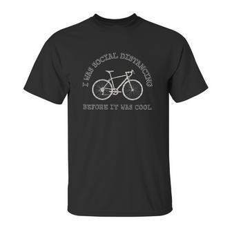 Cycling Gift Bike Riding Bicycle Social Distancing Funny Unisex T-Shirt | Favorety