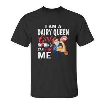 I Am A Dairy Queen Girl Nothing Can Stop Me Coronavirus Shirt Unisex T-Shirt | Favorety DE