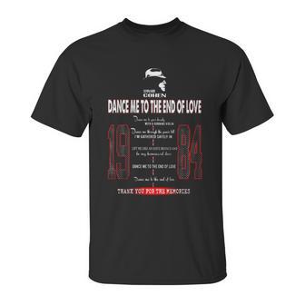 Dance Me To The End Of Love Unisex T-Shirt | Favorety DE