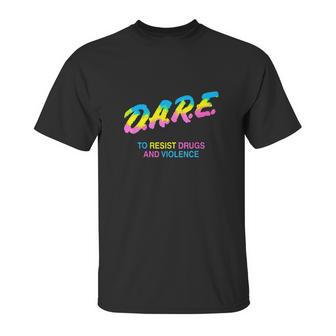 Dare 90S Drugs Unisex T-Shirt | Favorety