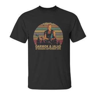 Darmok And Jalad At Tanagra Idea For Music Loevrs Unisex T-Shirt | Favorety UK