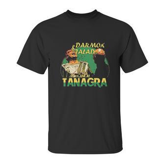 Darmok And Jalad At Tanagra Trending Unisex T-Shirt | Favorety