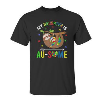 My Daughter Is Au Some Unisex T-Shirt | Favorety AU