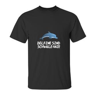 Delfine Sind Schwule Haie | Wie Gewitter Im Kopf Unisex T-Shirt | Favorety DE