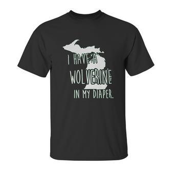 In My Diaper I Have A Wolverine State Of Michigan Msu Unisex T-Shirt | Favorety UK