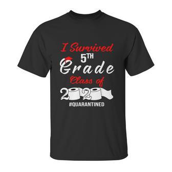 Dilostyle I Survived 5Th Grade Class Of 2020 Quarantined Shirt 98 Unisex T-Shirt | Favorety