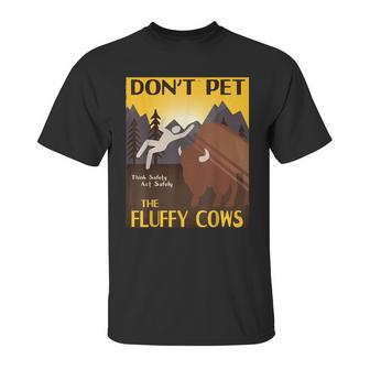 Dont Pet The Fluffy Cows Bison Buffalo Unisex T-Shirt | Favorety DE