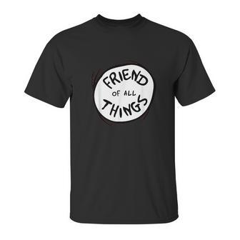 Dr Seuss Friend Of All Things Emblem Best Friend Gifts Unisex T-Shirt | Favorety DE