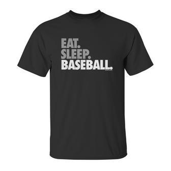 Eat Sleep Baseball Bold Text Baseball Tees By Chalktalk Sports Unisex T-Shirt | Favorety CA