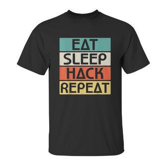 Eat Sleep Hack Repeat Unisex T-Shirt | Favorety UK