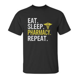 Eat Sleep Pharmacy Repeat Pharmacist Gift Unisex T-Shirt | Favorety UK