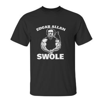 Edgar Allan Swole Funny Edgar Allan Poe Weightlifting Unisex T-Shirt | Favorety CA