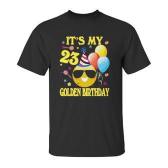 Emoji Its My Golden Birthday 23 Years Old 23Rd Unisex T-Shirt | Favorety CA